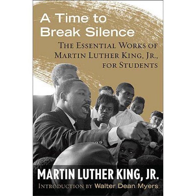 A Time to Break Silence - (King Legacy) by  Martin Luther Dr King (Paperback)