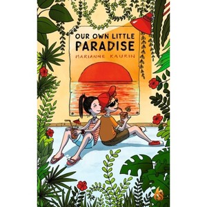 Our Own Little Paradise - by  Marianne Kaurin (Hardcover) - 1 of 1