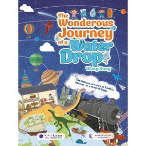 The Wonderous Journey of a Water Drop - by  Rong Wang (Hardcover) - 1 of 1
