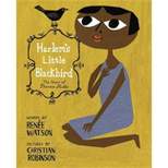 Harlem's Little Blackbird - by Renée Watson