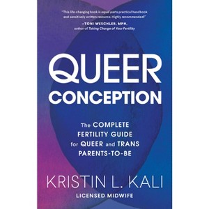 Queer Conception - by  Kristin Liam Kali (Paperback) - 1 of 1