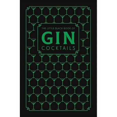  The Little Black Book of Gin Cocktails - (Hardcover) 