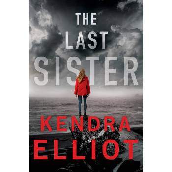 The Last Sister - (Columbia River) by  Kendra Elliot (Paperback)