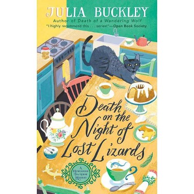 Death on the Night of Lost Lizards - (Hungarian Tea House Mystery) by  Julia Buckley (Paperback)