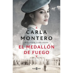 El Medallón de Fuego / The Fire Medallion - by  Carla Montero (Hardcover) - 1 of 1