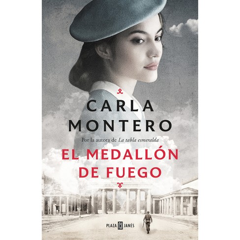 El Medallón De Fuego / The Fire Medallion - By Carla Montero (hardcover) :  Target