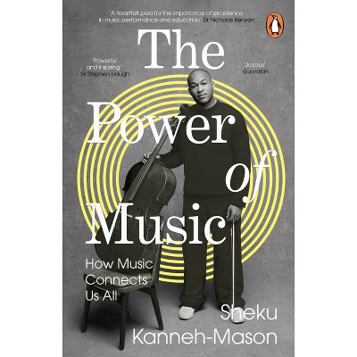 The Power of Music - by  Sheku Kanneh-Mason (Paperback)