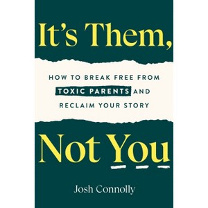 It's Them, Not You - by  Josh Connolly (Paperback) - 1 of 1
