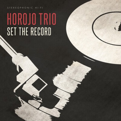 Horojo Trio - Set The Record (Vinyl)