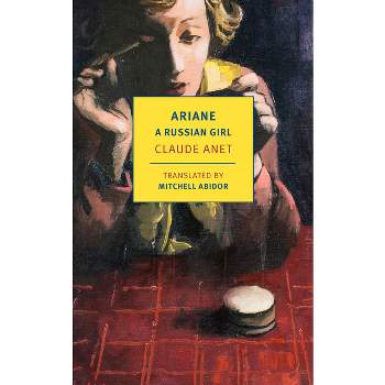 Ariane, a Russian Girl - by  Claude Anet (Paperback)