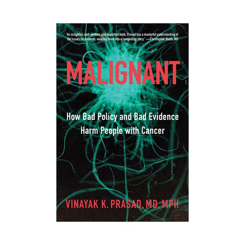 Malignant - by  Vinayak K Prasad (Hardcover), 1 of 2