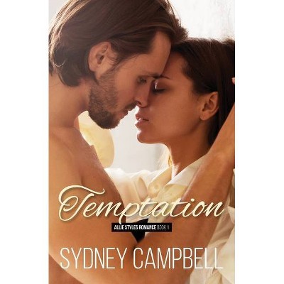 Temptation - (Allie Styles Romance) by  Sydney Campbell (Paperback)