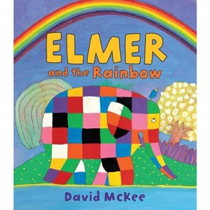 Elmer and the Rainbow - by  David McKee (Hardcover) - 1 of 1