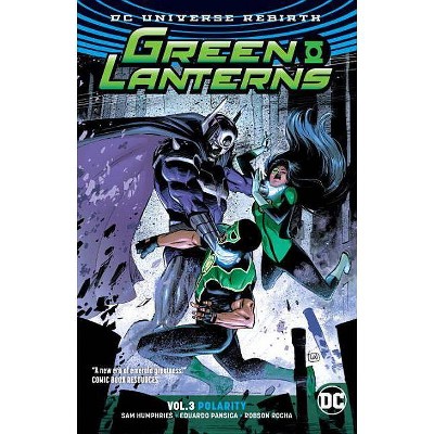  Green Lanterns Vol. 3: Polarity (Rebirth) - by  Sam Humphries (Paperback) 