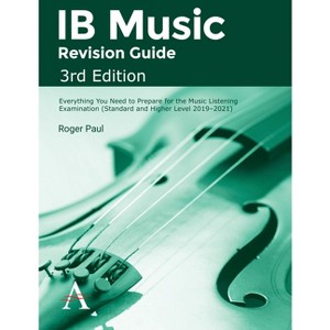 IB Music Revision Guide, 3rd Edition - by  Roger Paul (Paperback) - 1 of 1