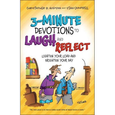 3-Minute Devotions to Laugh and Reflect - by  Christopher D Hudson & Stan Campbell (Paperback)