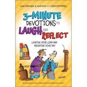 3-Minute Devotions to Laugh and Reflect - by  Christopher D Hudson & Stan Campbell (Paperback) - 1 of 1