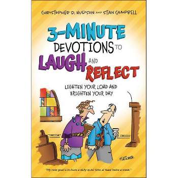 3-Minute Devotions to Laugh and Reflect - by  Christopher D Hudson & Stan Campbell (Paperback)