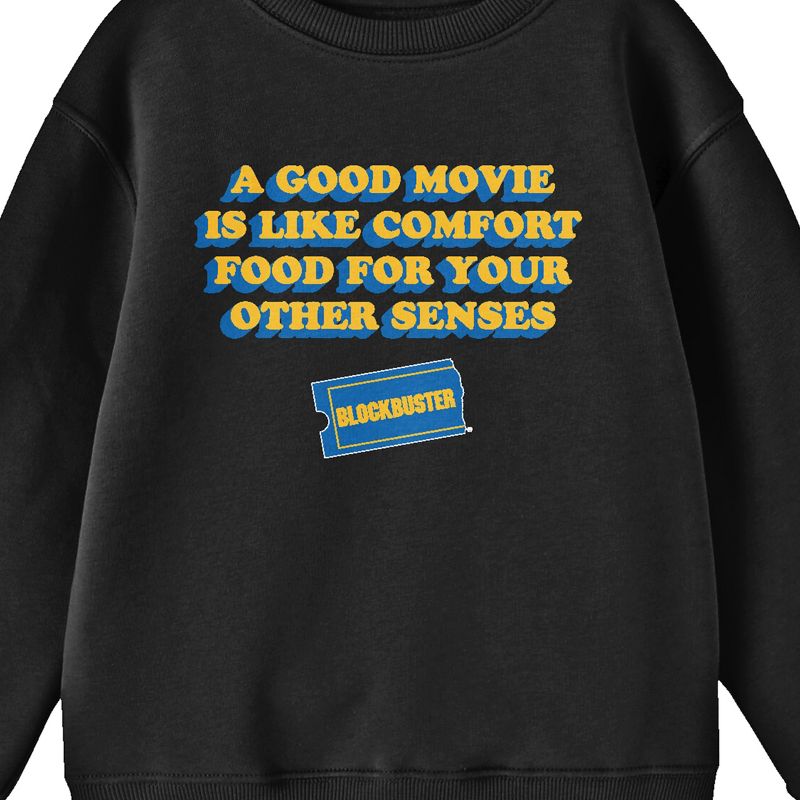 Blockbuster A Good Movie is Like Comfort Food for Your Other Senses Junior's black Sweatshirt, 2 of 3