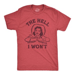 Mens The Hell I Wont T Shirt Funny Southern Accent Cowboy Cowgirl Tee For Guys - Crazy Dog Men's T Shirt - 1 of 4