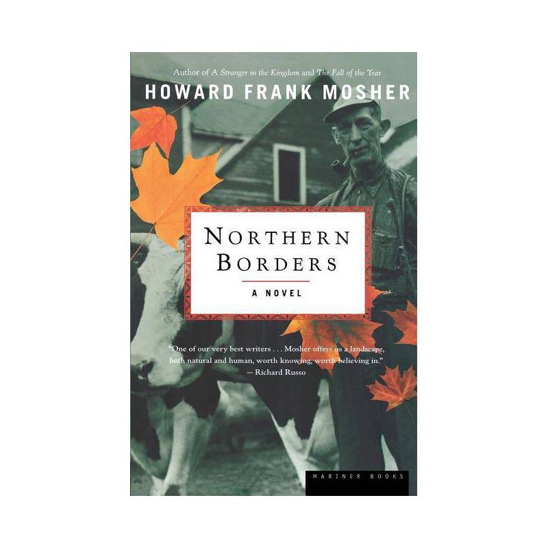 Northern Borders - by  Howard Frank Mosher (Paperback), 1 of 2