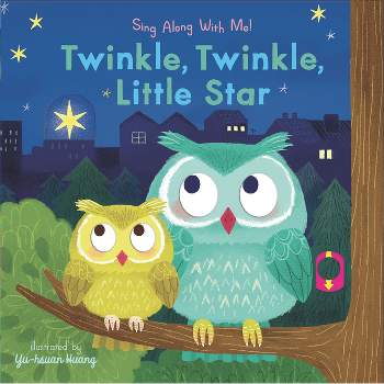 Twinkle, Twinkle, Little Star - (Sing Along with Me!) (Board Book)