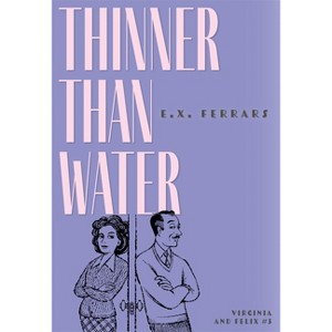 Thinner Than Water - (Virginia and Felix) by  E X Ferrars (Paperback) - 1 of 1