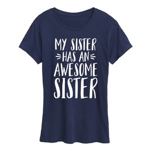 Women's - Instant Message - My Sister Has Awesome Sister Short Sleeve Graphic T-Shirt - 1 of 4