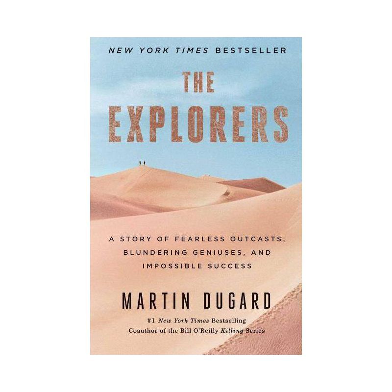 The Explorers - by  Martin Dugard (Paperback), 1 of 2