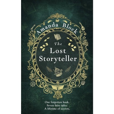 The Lost Storyteller - by  Amanda Block (Paperback)