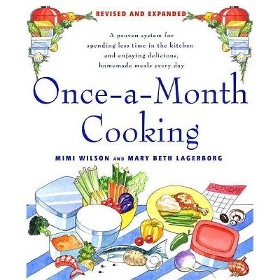 Once-a-Month Cooking - by  Mary Beth Lagerborg & Mimi Wilson (Paperback)