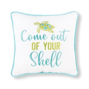 C&F Home 10" x 10" Come Out Of Your Shell Embroidered Small Petite Throw Pillow - 1 of 2
