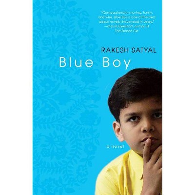 Blue Boy - by  Rakesh Satyal (Paperback)