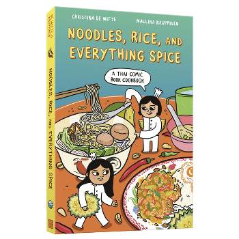 Noodles, Rice, and Everything Spice - by  Christina de Witte & Mallika Kauppinen (Paperback)