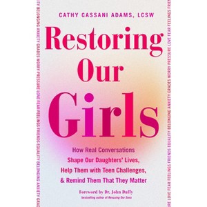 Restoring Our Girls - by  Cathy Cassani Adams (Paperback) - 1 of 1