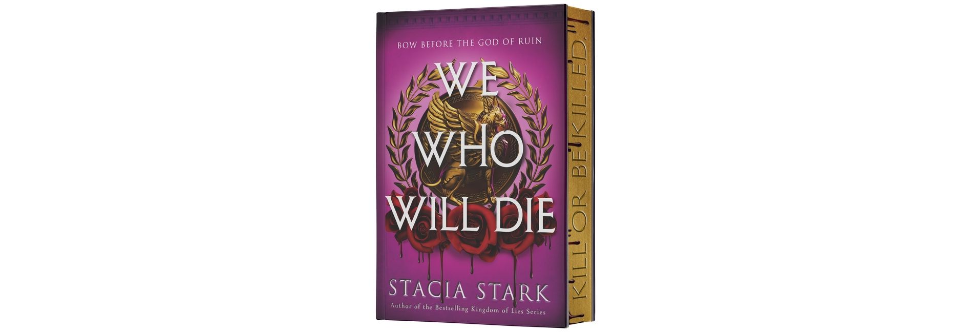 We Who Will Die (Deluxe Limited Edition) - (Empire of Blood) by  Stacia Stark (Hardcover)