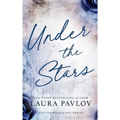 Under The Stars Special Edition - By Laura Pavlov (paperback) : Target