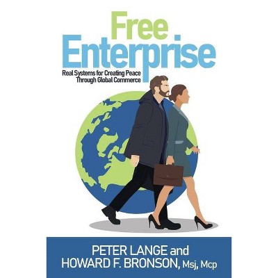 Free Enterprise - by  Howard Bronson & Peter Lange (Paperback)