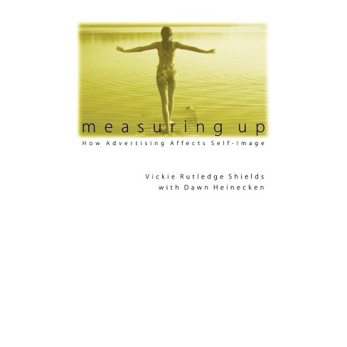 Measuring Up - By Vickie Rutledge Shields (paperback) : Target