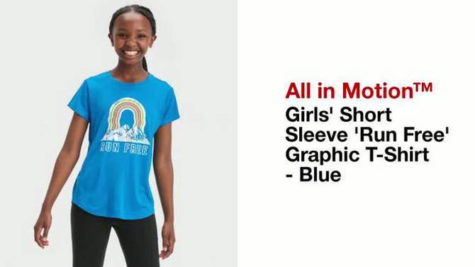 Girls&#39; Short Sleeve &#39;Run Free&#39; Graphic T-Shirt - All In Motion™ Blue, 2 of 7, play video