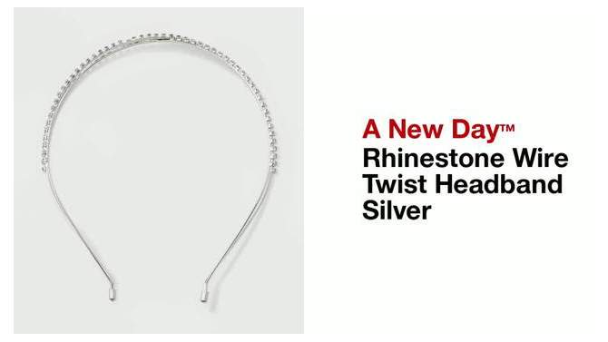 Rhinestone Wire Twist Headband - A New Day&#8482; Silver, 2 of 5, play video