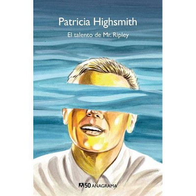 El Talento de Mr. Ripley - by  Patricia Highsmith (Paperback)