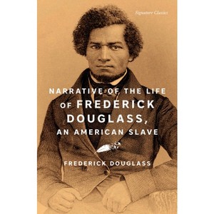 Narrative of the Life of Frederick Douglass, an American Slave - (Signature Editions) - 1 of 1