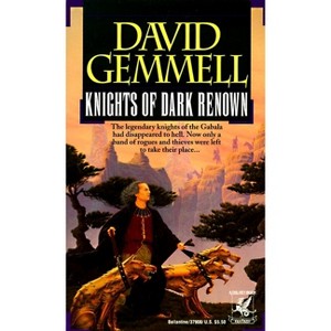 Knights of Dark Renown - by  David Gemmell (Paperback) - 1 of 1