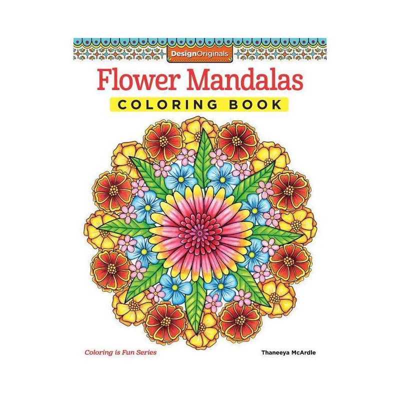 Flower Mandalas Coloring Book - (Coloring Is Fun) by  Thaneeya McArdle (Paperback), 1 of 2