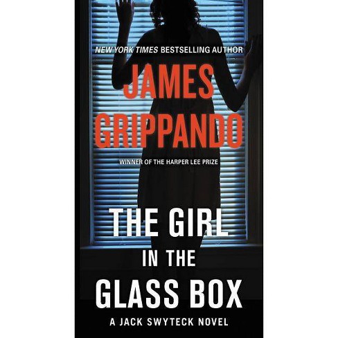 The Girl in the Glass Box - (Jack Swyteck) by  James Grippando (Paperback) - image 1 of 1