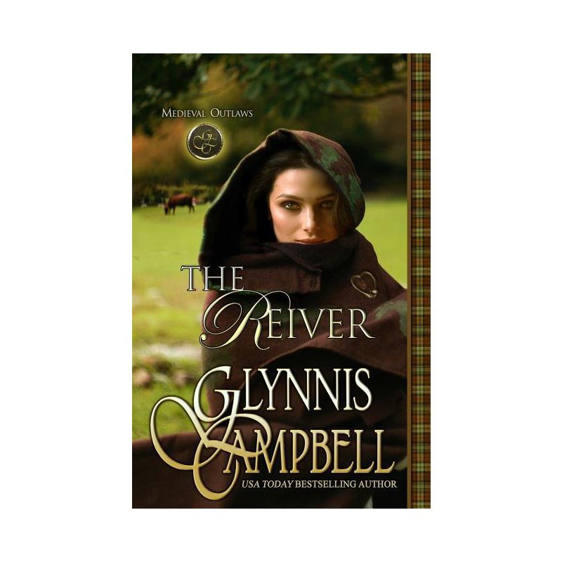 The Reiver - (Medieval Outlaws) by  Glynnis Campbell (Paperback), 1 of 2