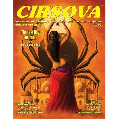 Cirsova Magazine of Thrilling Adventure and Daring Suspense - (Cirsova Summer Special) by  James Hutchings (Paperback)