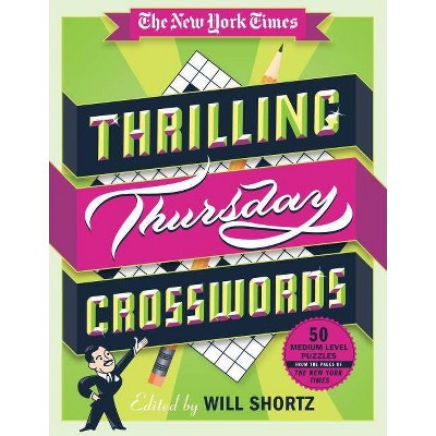 The New York Times Thrilling Thursday Crosswords - (Spiral Bound)