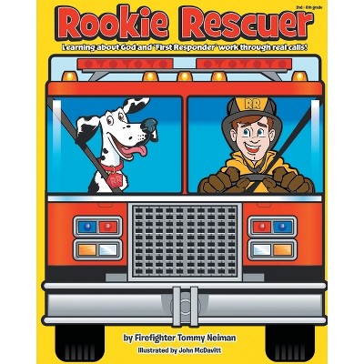 Rookie Rescuer - by  Tommy Neiman (Paperback)